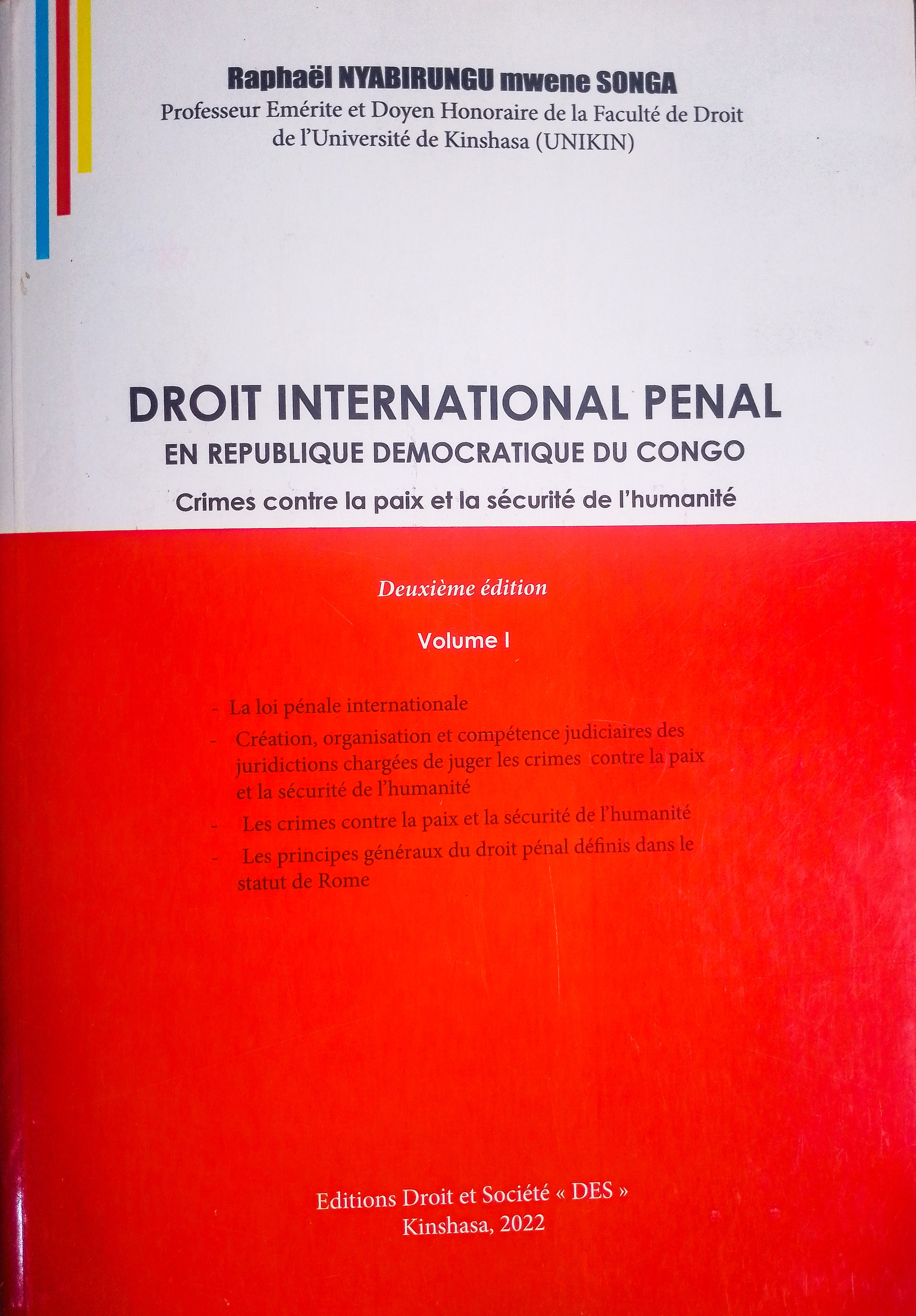 Droit International Penal en RDC. Crimes contre la paix et la sécurité de l'humanité. Vol 1